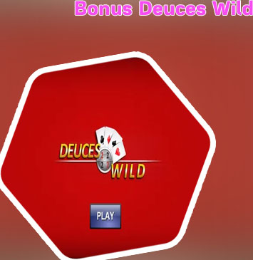 Deuces wild bonus poker