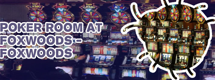 Foxwoods poker