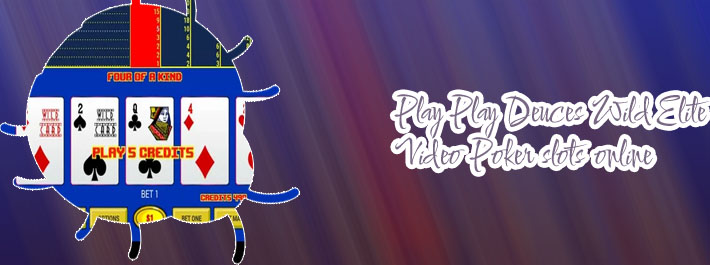Free deuces wild video poker