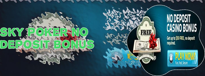 Sky poker no deposit bonus